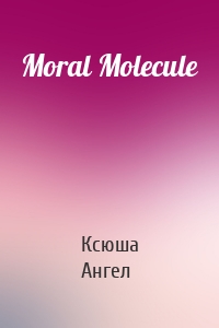 Moral Molecule