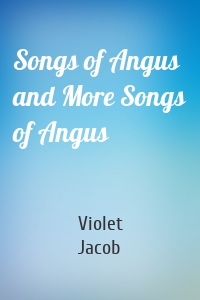 Songs of Angus and More Songs of Angus