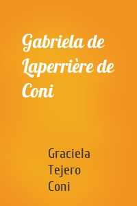 Gabriela de Laperrière de Coni