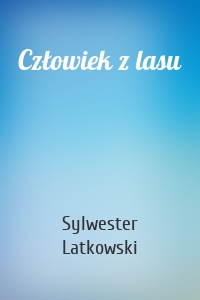 Człowiek z lasu