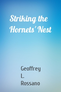 Striking the Hornets' Nest