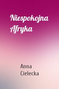 Niespokojna Afryka