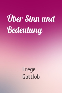 Über Sinn und Bedeutung