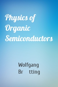 Physics of Organic Semiconductors