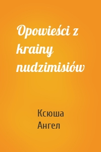 Opowieści z krainy nudzimisiów