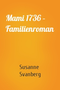 Mami 1736 – Familienroman