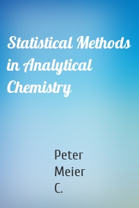 Statistical Methods in Analytical Chemistry