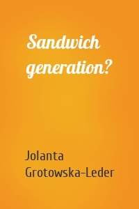 Sandwich generation?