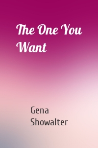 The One You Want