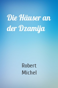 Die Häuser an der Dzamija