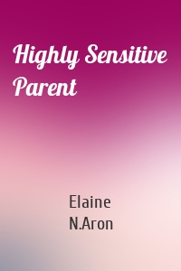 Highly Sensitive Parent