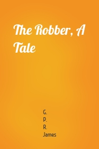 The Robber, A Tale