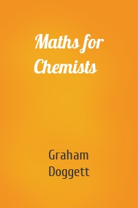 Maths for Chemists