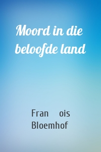 Moord in die beloofde land