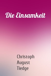 Die Einsamkeit