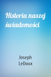 Historia naszej świadomości