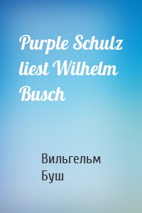 Purple Schulz liest Wilhelm Busch