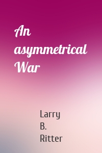 An asymmetrical War