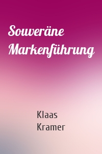 Souveräne Markenführung