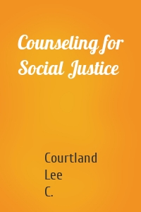 Counseling for Social Justice