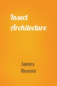 Insect Architecture