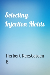 Selecting Injection Molds