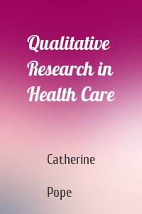 Qualitative Research in Health Care