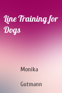 Line Training for Dogs