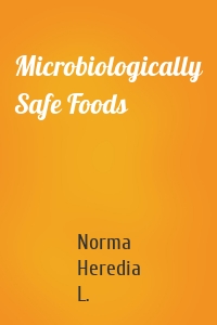 Microbiologically Safe Foods