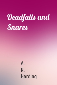 Deadfalls and Snares