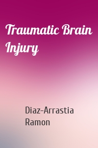 Traumatic Brain Injury