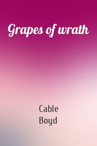 Grapes of wrath