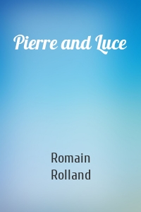 Pierre and Luce