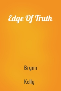 Edge Of Truth
