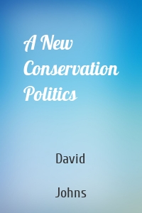 A New Conservation Politics