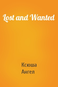 Lost and Wanted