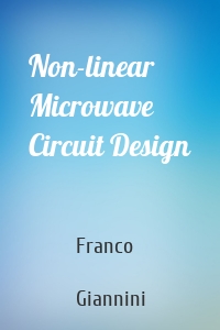 Non-linear Microwave Circuit Design