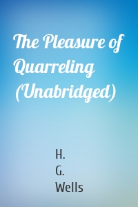 The Pleasure of Quarreling (Unabridged)