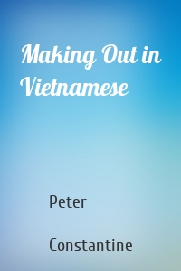 Making Out in Vietnamese