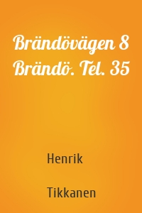 Brändövägen 8 Brändö. Tel. 35