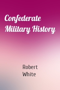 Confederate Military History