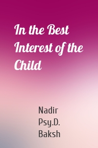 In the Best Interest of the Child