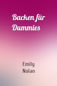 Backen für Dummies