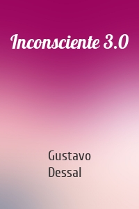 Inconsciente 3.0