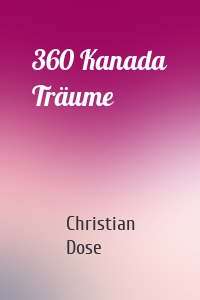 360 Kanada Träume