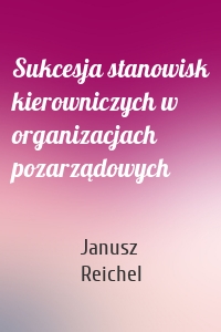 Sukcesja stanowisk kierowniczych w organizacjach pozarządowych