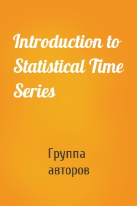 Introduction to Statistical Time Series