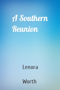 A Southern Reunion