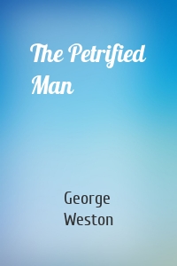 The Petrified Man