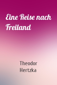 Eine Reise nach Freiland